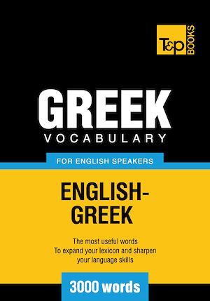 Téléchargez le livre :  Greek vocabulary for English speakers - 3000 words
