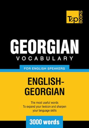 Téléchargez le livre :  Georgian Vocabulary for English Speakers - 3000 Words