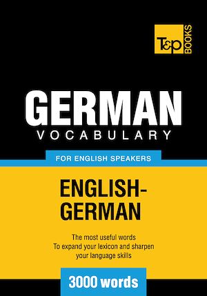 Téléchargez le livre :  German Vocabulary for English Speakers - 3000 Words