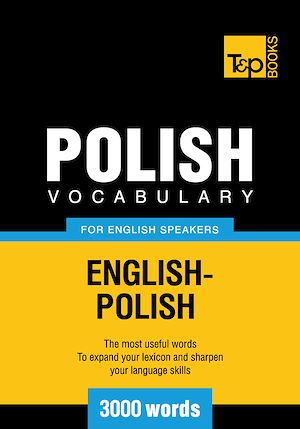 Téléchargez le livre :  Polish Vocabulary for English Speakers - 3000 Words
