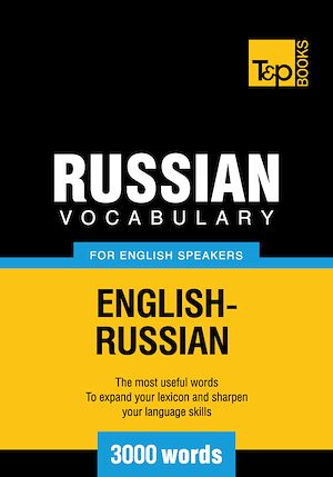 Téléchargez le livre :  Russian Vocabulary for English Speakers - 3000 Words