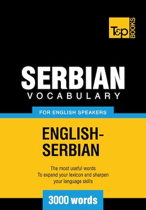 Téléchargez le livre :  Serbian vocabulary for English speakers - 3000 words
