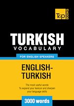 Télécharger le livre :  Turkish Vocabulary for English Speakers - 3000 Words