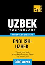 Télécharger le livre :  Uzbek Vocabulary for English Speakers - 3000 Words