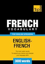 Télécharger le livre :  French Vocabulary for English Speakers - 3000 Words
