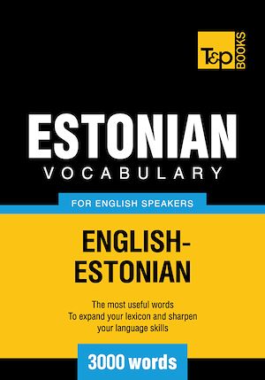 Téléchargez le livre :  Estonian vocabulary for English speakers - 3000 words