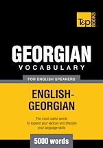 Télécharger le livre :  Georgian Vocabulary for English Speakers - 5000 Words
