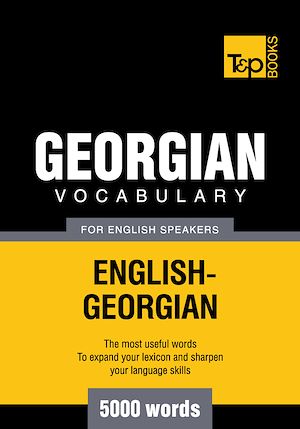 Téléchargez le livre :  Georgian Vocabulary for English Speakers - 5000 Words