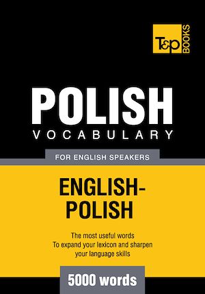 Téléchargez le livre :  Polish Vocabulary for English Speakers - 5000 Words