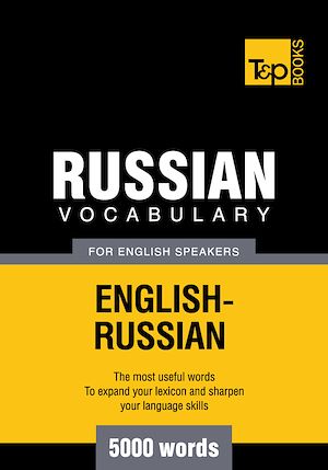 Téléchargez le livre :  Russian Vocabulary for English Speakers - 5000 Words