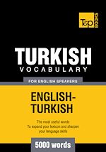 Télécharger le livre :  Turkish Vocabulary for English Speakers - 5000 Words