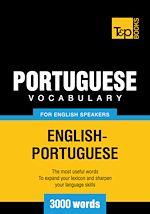 Télécharger le livre :  Portuguese Vocabulary for English Speakers - 3000 Words