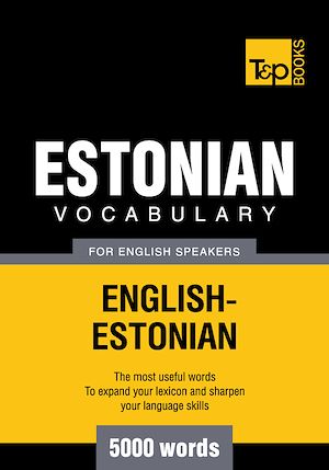 Téléchargez le livre :  Estonian vocabulary for English speakers - 5000 words