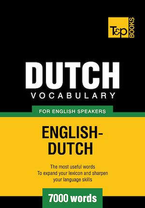 Téléchargez le livre :  Dutch vocabulary for English speakers - 7000 words