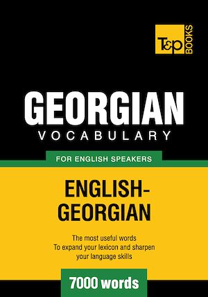 Téléchargez le livre :  Georgian Vocabulary for English Speakers - 7000 Words