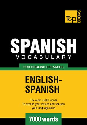 Téléchargez le livre :  Spanish Vocabulary for English Speakers - 7000 Words