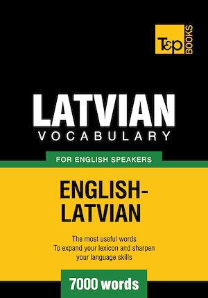 Téléchargez le livre :  Latvian vocabulary for English speakers - 7000 words