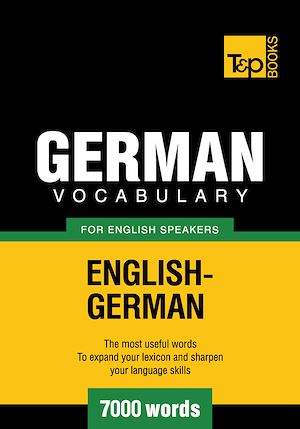 Téléchargez le livre :  German Vocabulary for English Speakers - 7000 Words
