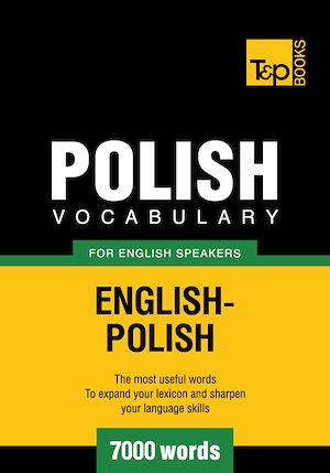 Téléchargez le livre :  Polish Vocabulary for English Speakers - 7000 Words