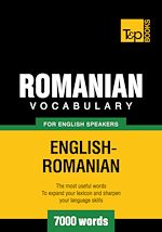 Télécharger le livre :  Romanian Vocabulary for English Speakers - 7000 Words