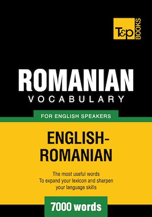 Téléchargez le livre :  Romanian Vocabulary for English Speakers - 7000 Words
