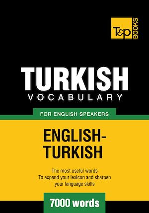 Téléchargez le livre :  Turkish Vocabulary for English Speakers - 7000 Words