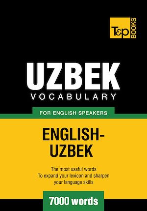 Téléchargez le livre :  Uzbek Vocabulary for English Speakers - 7000 Words