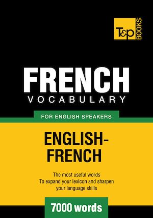 Téléchargez le livre :  French Vocabulary for English Speakers - 7000 Words