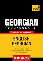 Télécharger le livre :  Georgian Vocabulary for English Speakers - 9000 Words