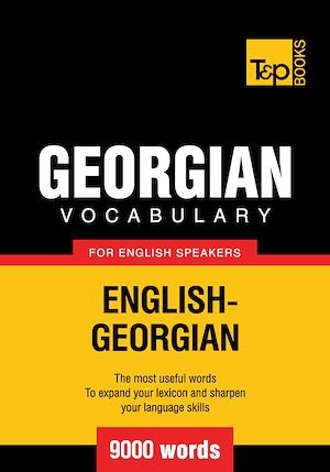 Téléchargez le livre :  Georgian Vocabulary for English Speakers - 9000 Words