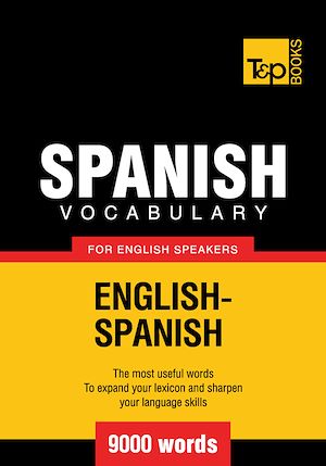 Téléchargez le livre :  Spanish Vocabulary for English Speakers - 9000 Words