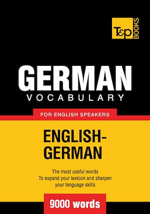 Téléchargez le livre :  German Vocabulary for English Speakers - 9000 Words