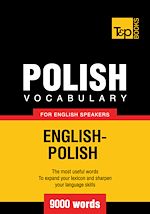 Télécharger le livre :  Polish Vocabulary for English Speakers - 9000 Words