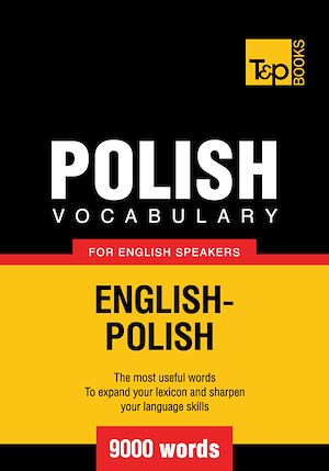 Téléchargez le livre :  Polish Vocabulary for English Speakers - 9000 Words