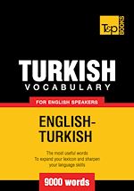 Télécharger le livre :  Turkish Vocabulary for English Speakers - 9000 Words
