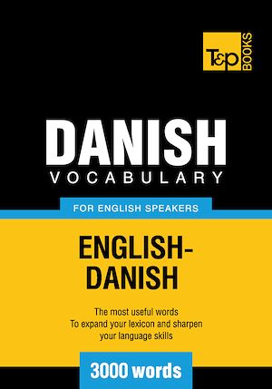 Téléchargez le livre :  Danish Vocabulary for English Speakers - 3000 Words