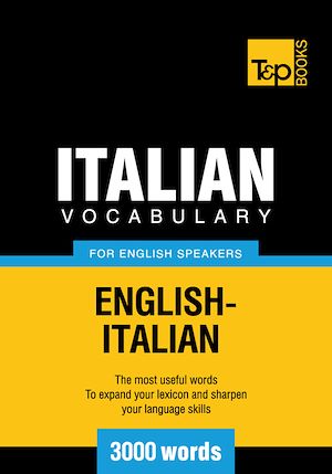 Téléchargez le livre :  Italian Vocabulary for English Speakers - 3000 Words