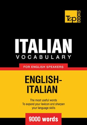 Téléchargez le livre :  Italian Vocabulary for English Speakers - 9000 Words