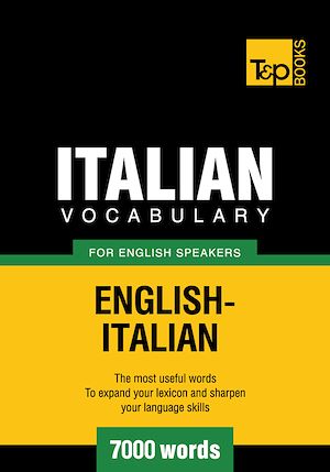 Téléchargez le livre :  Italian Vocabulary for English Speakers - 7000 Words