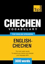 Télécharger le livre :  Chechen Vocabulary for English Speakers - 3000 Words