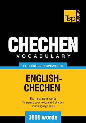 Téléchargez le livre :  Chechen Vocabulary for English Speakers - 3000 Words