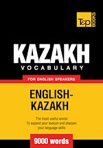 Télécharger le livre :  Kazakh vocabulary for English speakers - 9000 words