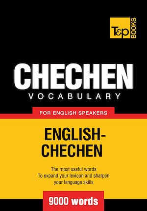 Téléchargez le livre :  Chechen Vocabulary for English Speakers - 9000 Words