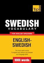 Télécharger le livre :  Swedish Vocabulary for English Speakers - 9000 Words