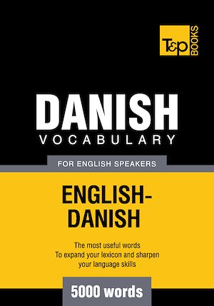 Téléchargez le livre :  Danish Vocabulary for English Speakers - 5000 Words