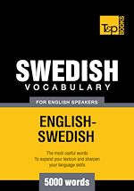 Télécharger le livre :  Swedish Vocabulary for English Speakers - 5000 Words