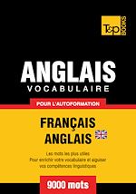 Télécharger le livre :  Vocabulaire Français - Anglais BR pour l'autoformation - 9000 mots