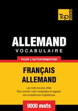 Télécharger le livre :  Vocabulaire Français - Allemand pour l'autoformation - 9000 mots