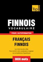 Télécharger le livre :  Vocabulaire Français - Finnois pour l'autoformation - 9000 mots