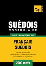 Télécharger le livre :  Vocabulaire Français - Suédois pour l'autoformation - 7000 mots